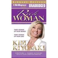 Rich Woman: A Book on Investing for Women: Take Charge of Your Money; Take Charge of Your Life! Library Edition