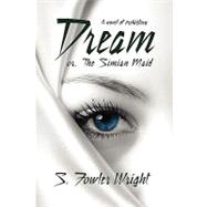Dream; Or, the Simian Maid