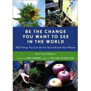 Be the Change You Want to See in the World