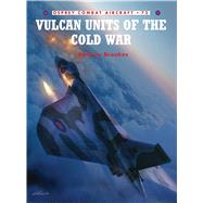 Vulcan Units of the Cold War