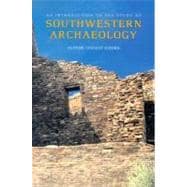 An Introduction to the Study of Southwestern Archaeology