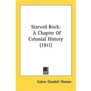Starved Rock : A Chapter of Colonial History (1911)