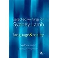 Language and Reality Selected Writings of Sydney Lamb