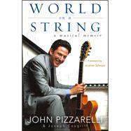 World on a String : A Musical Memoir