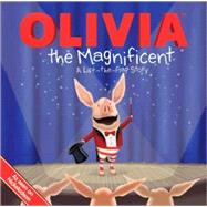 OLIVIA the Magnificent A Lift-the-Flap Story