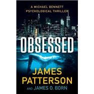 Obsessed A Michael Bennett Thriller book cover, ISBN 9781538752975