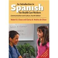 An Introduction to Spanish for Healthcare Workers: Communication and Culture