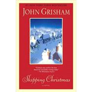 Skipping Christmas A Novel