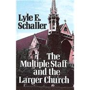 The Multiple Staff and the Larger Church