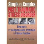 Simple and Complex Post-Traumatic Stress Disorder: Strategies for Comprehensive Treatment in Clinical Practice