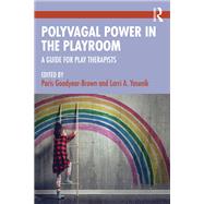Polyvagal Power in the Playroom