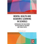Supporting Mental Health and Academic Learning in Schools: An integrative approach,9781138232976
