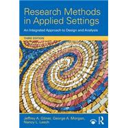 Research Methods in Applied Settings: An Integrated Approach to Design and Analysis, Third Edition,9781138852976