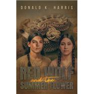 Red Wolf and the Summer Flower