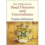 New Patterns for Bead Flowers and Decorations