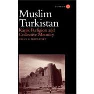 Muslim Turkistan: Kazak Religion and Collective Memory