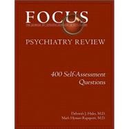 Focus Psychiatry Review: 400 Self-assessment Questions