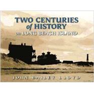 Two Centuries Of History On Long Beach Island
