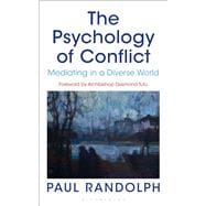 The Psychology of Conflict Mediating in a Diverse World