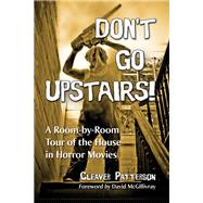 Don't Go Upstairs!