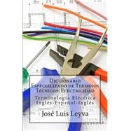 Diccionario Especializado de Terminos Tecnicos - Electricidad
