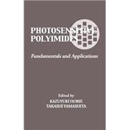 Photosensitive Polyimides: Fundamentals and Applications