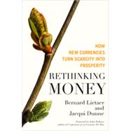 Rethinking Money, 1st Edition