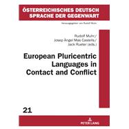 European Pluricentric Languages in Contact and Conflict