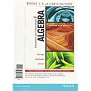 Elementary and Intermediate Algebra Graphs and Models, Books a la Carte Edition Plus MyLab Math -- Access Card Package