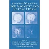 Advanced Diagnostics for Magnetic and Inertial Fusion