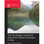 The Routledge Handbook of Environmental Economics in Asia