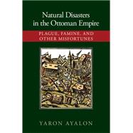 Natural Disasters in the Ottoman Empire