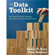 The Data Toolkit; Ten Tools for Supporting School Improvement