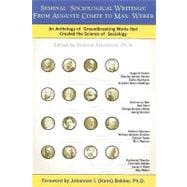 Seminal Sociological Writings: from Auguste Comte to Max Weber