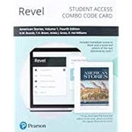 Revel for American Stories A History of the United States, Volume 1 -- Combo Access Card