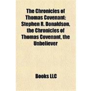 Chronicles of Thomas Covenant : Stephen R. Donaldson, the Chronicles of Thomas Covenant, the Unbeliever