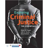 Exploring Criminal Justice The Essentials