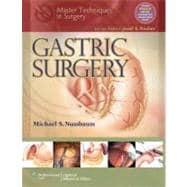Master Techniques in Surgery: Gastric Surgery