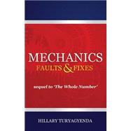 Mechanics, Faults and Fixes