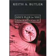 God's Plan for You : Finding the Purpose of Your Life