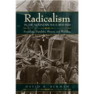 Radicalism in the Mountain West, 1890-1920