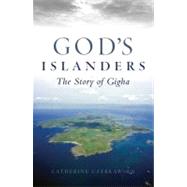 God's Islanders; The Story of Gigha
