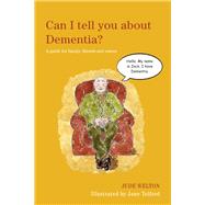 Can I Tell You About Dementia?