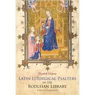 Latin Liturgical Psalters in the Bodleian Library