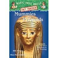 Mummies and Pyramids A Nonfiction Companion to Magic Tree House #3: Mummies in the Morning