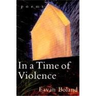 In a Time of Violence Poems