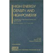 High Energy Density And High Power Rf: 7th Workshop on High Energy Density And High Power Rf