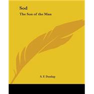 Sod : The Son of the Man