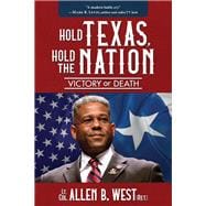Hold Texas, Hold the Nation