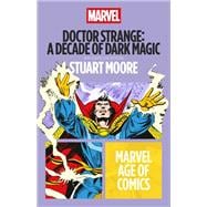 Doctor Strange: A Decade of Dark Magic